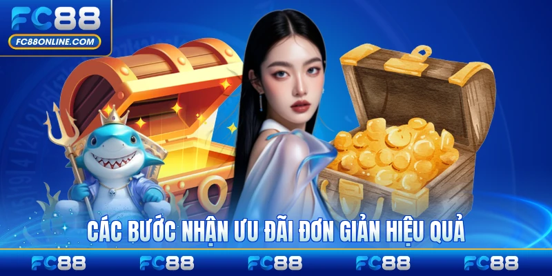 Các bước nhận ưu đãi đơn giản hiệu quả cho người mới