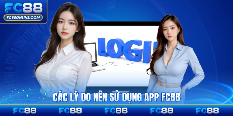Các lý do nên sử dụng app FC88 thay vì trình duyệt phổ biến hiện nay