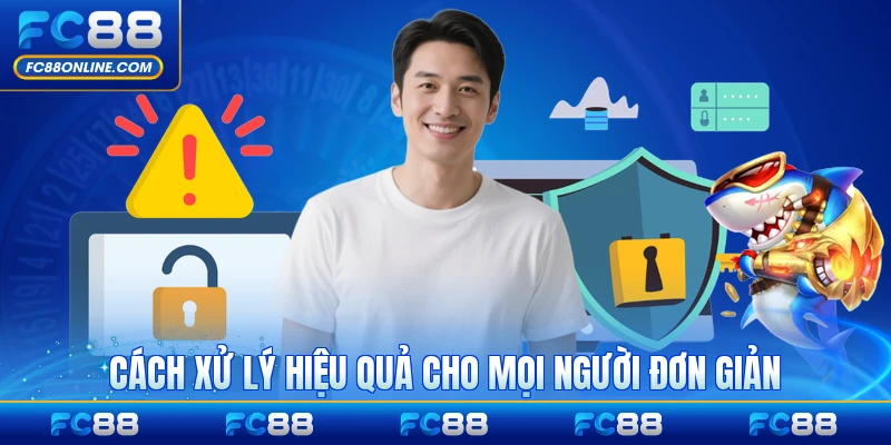 Cách xử lý hiệu quả cho mọi người đơn giản