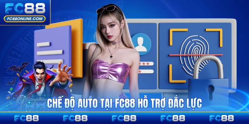 Chế độ auto tại FC88 hỗ trợ đắc lực cho người chơi