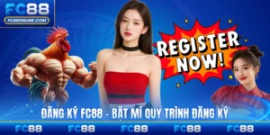 Đăng Ký FC88 - Bật Mí Quy Trình Đăng Ký Dễ Dàng Nhất