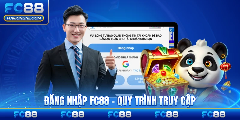 Đăng Nhập FC88 - Quy Trình Chuẩn Để Truy Cập Sân Chơi
