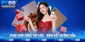FC88 Chơi Bằng Thẻ Cào - Nắm Bắt Hướng Dẫn Chi Tiết