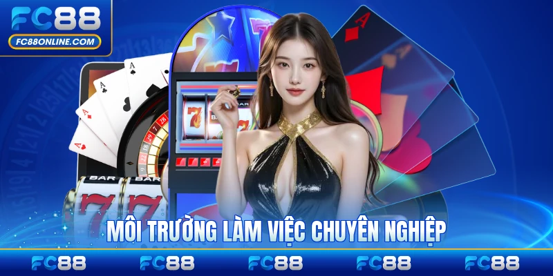 Môi trường làm việc chuyên nghiệp và hấp dẫn hiện nay