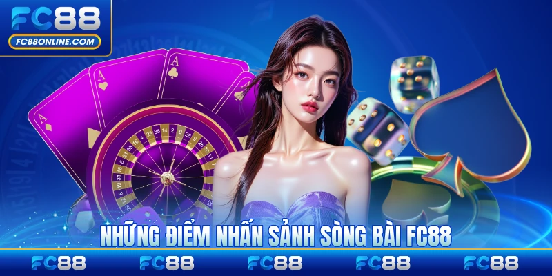 Những điểm nhấn sảnh sòng bài FC88 với hội viên tiêu biểu nhất