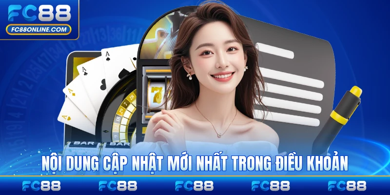 Nội dung cập nhật mới nhất trong điều khoản FC88 chính thức