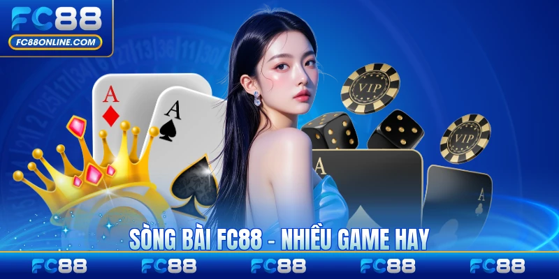 Sòng Bài FC88 - Nhiều Game Hay Cơ Hội Nhận Khuyến Mãi Lớn
