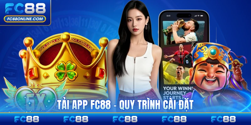 Tải App FC88 - Quy Trình Cài Đặt Ứng Dụng Hot 2026